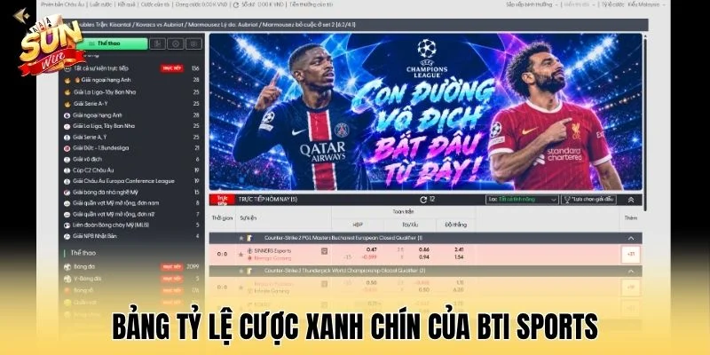 Bảng tỷ lệ cược xanh chín của BTI SPORTS