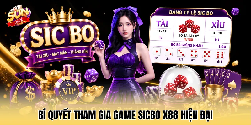 Bí quyết tham gia game sicbo X88 hiện đại