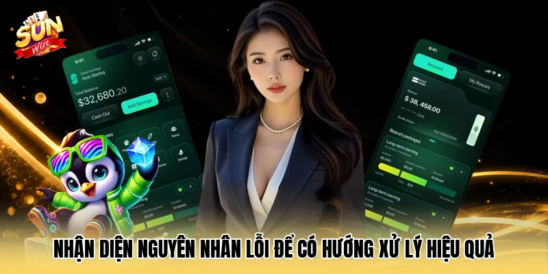 Nhận diện nguyên nhân lỗi để có hướng xử lý hiệu quả