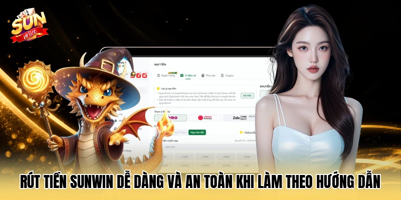 Rút tiền SUNWIN dễ dàng và an toàn khi làm theo hướng dẫn